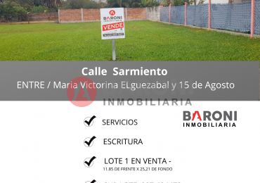 SE VENDE LOTE EN MARCELINO ESCALADA - MUY BUENA UBICACION - Calle  Sarmiento  ENTRE / Maria Victorina ELguezabal y 15 de Agosto